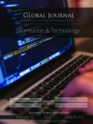 GJCST-H Information & Technology: Volume 15 Issue H1